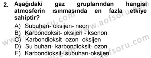 Tarımsal Meteoroloji Dersi 2012 - 2013 Yılı (Final) Dönem Sonu Sınav Soruları 2. Soru