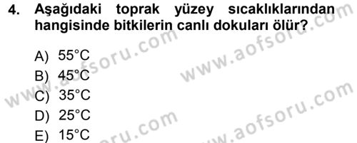 Tarımsal Meteoroloji Dersi 2012 - 2013 Yılı (Final) Dönem Sonu Sınav Soruları 4. Soru