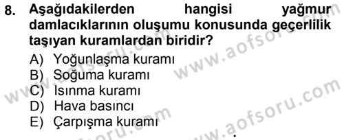 Tarımsal Meteoroloji Dersi 2012 - 2013 Yılı (Final) Dönem Sonu Sınav Soruları 8. Soru