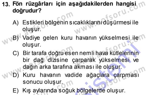 Tarımsal Meteoroloji Dersi 2013 - 2014 Yılı (Final) Dönem Sonu Sınav Soruları 13. Soru