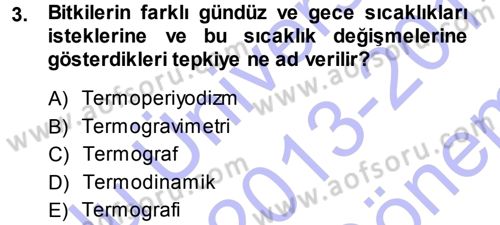 Tarımsal Meteoroloji Dersi 2013 - 2014 Yılı (Final) Dönem Sonu Sınav Soruları 3. Soru