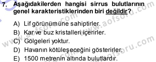 Tarımsal Meteoroloji Dersi 2013 - 2014 Yılı (Final) Dönem Sonu Sınav Soruları 7. Soru