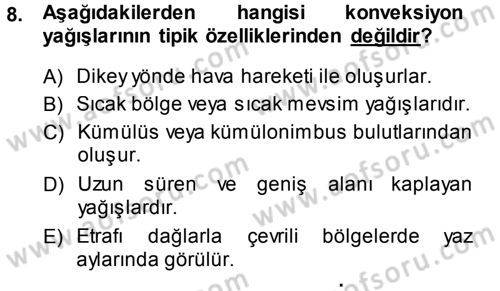 Tarımsal Meteoroloji Dersi 2013 - 2014 Yılı (Final) Dönem Sonu Sınav Soruları 8. Soru