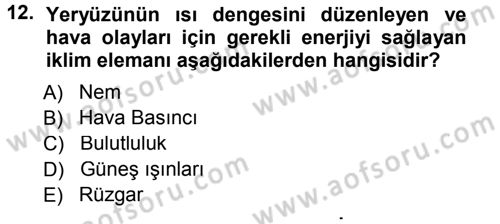 Tarımsal Meteoroloji Dersi 2014 - 2015 Yılı (Vize) Ara Sınav Soruları 12. Soru
