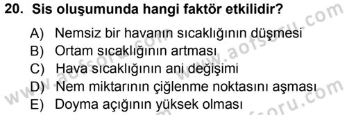 Tarımsal Meteoroloji Dersi 2014 - 2015 Yılı (Vize) Ara Sınav Soruları 20. Soru