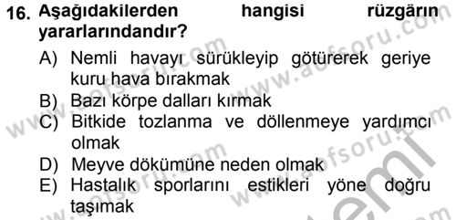 Tarımsal Meteoroloji Dersi 2014 - 2015 Yılı (Final) Dönem Sonu Sınav Soruları 16. Soru