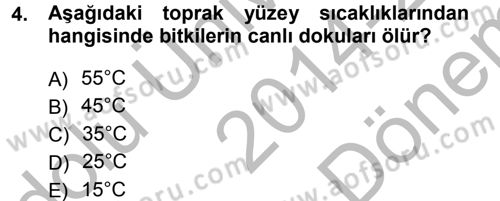 Tarımsal Meteoroloji Dersi 2014 - 2015 Yılı (Final) Dönem Sonu Sınav Soruları 4. Soru