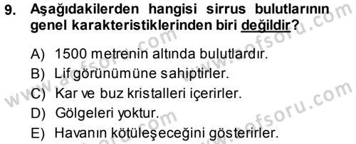 Tarımsal Meteoroloji Dersi 2014 - 2015 Yılı (Final) Dönem Sonu Sınav Soruları 9. Soru