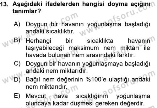 Tarımsal Meteoroloji Dersi 2015 - 2016 Yılı (Vize) Ara Sınav Soruları 13. Soru