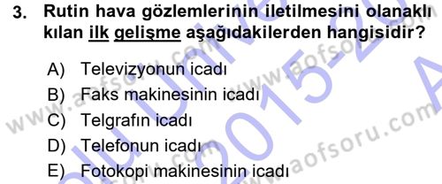 Tarımsal Meteoroloji Dersi 2015 - 2016 Yılı (Vize) Ara Sınav Soruları 3. Soru