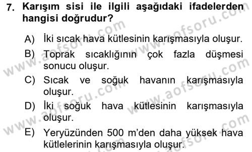 Tarımsal Meteoroloji Dersi 2015 - 2016 Yılı (Final) Dönem Sonu Sınav Soruları 7. Soru