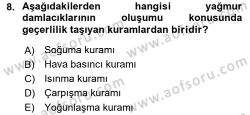 Tarımsal Meteoroloji Dersi 2015 - 2016 Yılı (Final) Dönem Sonu Sınav Soruları 8. Soru