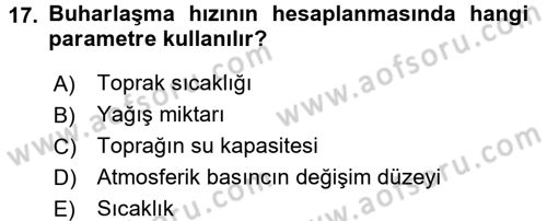 Tarımsal Meteoroloji Dersi 2016 - 2017 Yılı (Vize) Ara Sınav Soruları 17. Soru