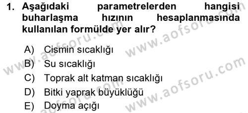 Tarımsal Meteoroloji Dersi 2016 - 2017 Yılı (Final) Dönem Sonu Sınav Soruları 1. Soru