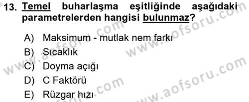 Tarımsal Meteoroloji Dersi 2017 - 2018 Yılı (Vize) Ara Sınav Soruları 13. Soru