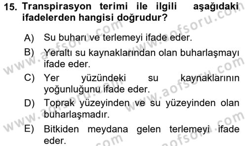 Tarımsal Meteoroloji Dersi 2017 - 2018 Yılı (Vize) Ara Sınav Soruları 15. Soru