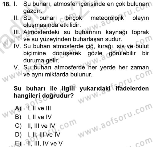 Tarımsal Meteoroloji Dersi 2017 - 2018 Yılı (Vize) Ara Sınav Soruları 18. Soru