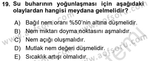 Tarımsal Meteoroloji Dersi 2017 - 2018 Yılı (Vize) Ara Sınav Soruları 19. Soru