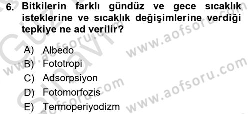 Tarımsal Meteoroloji Dersi 2017 - 2018 Yılı (Vize) Ara Sınav Soruları 6. Soru