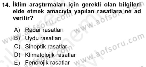 Tarımsal Meteoroloji Dersi 2017 - 2018 Yılı (Final) Dönem Sonu Sınav Soruları 14. Soru