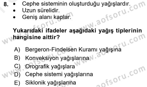 Tarımsal Meteoroloji Dersi 2017 - 2018 Yılı (Final) Dönem Sonu Sınav Soruları 8. Soru