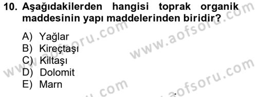 Toprak Bilgisi ve Bitki Besleme Dersi 2012 - 2013 Yılı (Vize) Ara Sınav Soruları 10. Soru