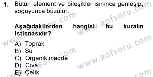 Toprak Bilgisi ve Bitki Besleme Dersi 2013 - 2014 Yılı (Vize) Ara Sınav Soruları 1. Soru