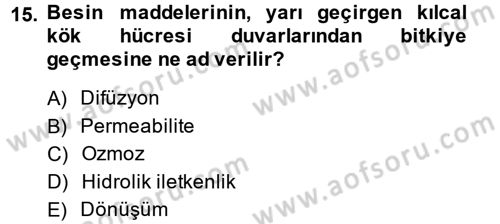 Toprak Bilgisi ve Bitki Besleme Dersi 2013 - 2014 Yılı (Vize) Ara Sınavı 15. Soru