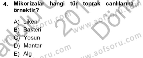 Toprak Bilgisi ve Bitki Besleme Dersi 2013 - 2014 Yılı (Final) Dönem Sonu Sınav Soruları 4. Soru