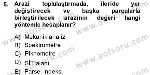 Toprak Bilgisi ve Bitki Besleme Dersi 2013 - 2014 Yılı (Final) Dönem Sonu Sınav Soruları 5. Soru