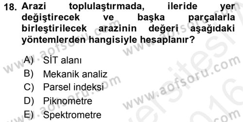 Toprak Bilgisi ve Bitki Besleme Dersi 2015 - 2016 Yılı (Vize) Ara Sınav Soruları 18. Soru
