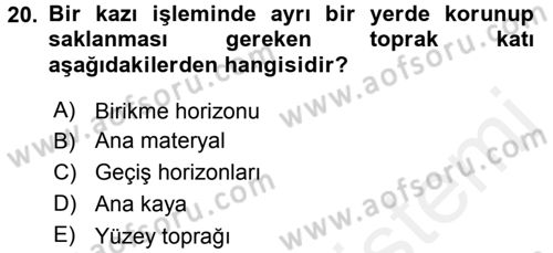 Toprak Bilgisi ve Bitki Besleme Dersi 2015 - 2016 Yılı (Vize) Ara Sınav Soruları 20. Soru