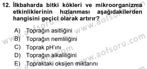 Toprak Bilgisi ve Bitki Besleme Dersi 2016 - 2017 Yılı (Vize) Ara Sınav Soruları 12. Soru