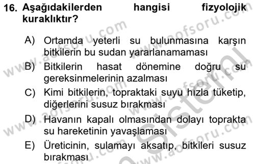 Toprak Bilgisi ve Bitki Besleme Dersi 2016 - 2017 Yılı (Vize) Ara Sınav Soruları 16. Soru