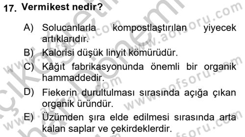 Toprak Bilgisi ve Bitki Besleme Dersi 2016 - 2017 Yılı (Vize) Ara Sınav Soruları 17. Soru