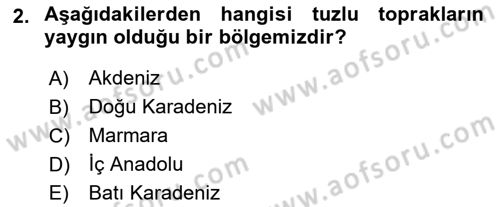 Toprak Bilgisi ve Bitki Besleme Dersi 2016 - 2017 Yılı (Vize) Ara Sınav Soruları 2. Soru