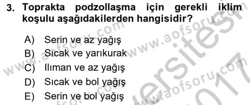 Toprak Bilgisi ve Bitki Besleme Dersi 2016 - 2017 Yılı (Vize) Ara Sınav Soruları 3. Soru
