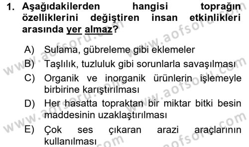 Toprak Bilgisi ve Bitki Besleme Dersi 2017 - 2018 Yılı (Vize) Ara Sınav Soruları 1. Soru
