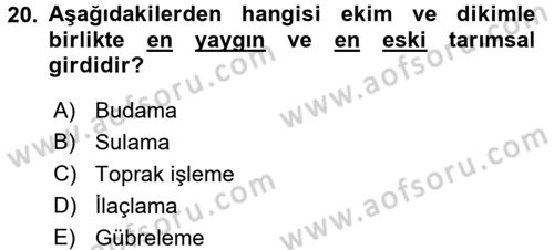 Toprak Bilgisi ve Bitki Besleme Dersi 2017 - 2018 Yılı (Vize) Ara Sınav Soruları 20. Soru