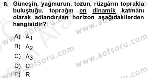 Toprak Bilgisi ve Bitki Besleme Dersi 2017 - 2018 Yılı (Vize) Ara Sınav Soruları 8. Soru