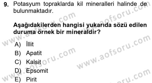 Toprak Bilgisi ve Bitki Besleme Dersi 2017 - 2018 Yılı (Final) Dönem Sonu Sınav Soruları 9. Soru