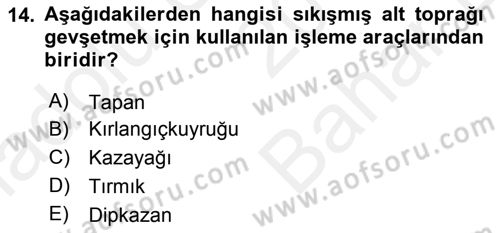 Toprak Bilgisi ve Bitki Besleme Dersi 2018 - 2019 Yılı (Vize) Ara Sınavı 14. Soru