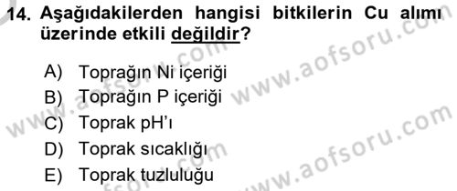 Toprak Bilgisi ve Bitki Besleme Dersi 2018 - 2019 Yılı Yaz Okulu Sınavı 14. Soru