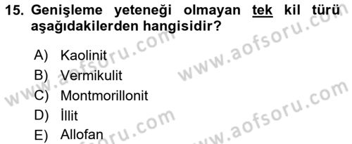 Toprak Bilgisi ve Bitki Besleme Dersi 2018 - 2019 Yılı Yaz Okulu Sınavı 15. Soru