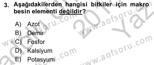 Toprak Bilgisi ve Bitki Besleme Dersi 2018 - 2019 Yılı Yaz Okulu Sınav Soruları 3. Soru