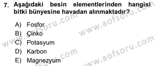 Toprak Bilgisi ve Bitki Besleme Dersi 2018 - 2019 Yılı Yaz Okulu Sınavı 7. Soru