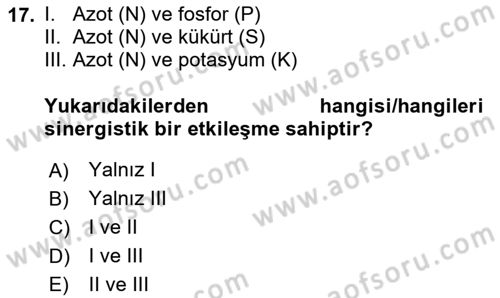 Toprak Bilgisi ve Bitki Besleme Dersi 2020 - 2021 Yılı Yaz Okulu Sınav Soruları 17. Soru