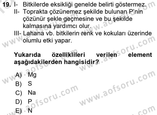 Toprak Bilgisi ve Bitki Besleme Dersi 2020 - 2021 Yılı Yaz Okulu Sınav Soruları 19. Soru