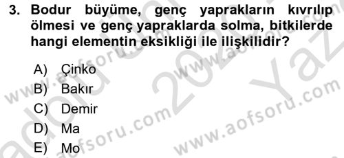 Toprak Bilgisi ve Bitki Besleme Dersi 2020 - 2021 Yılı Yaz Okulu Sınav Soruları 3. Soru