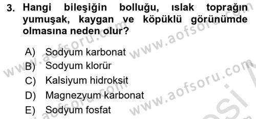 Toprak Bilgisi ve Bitki Besleme Dersi 2021 - 2022 Yılı (Vize) Ara Sınavı 3. Soru